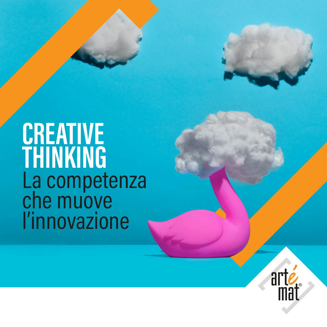 Creative Thinking - La competenza che muove l’innovazione